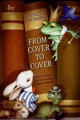 From Cover To Cover: Evaluating And Reviewing Children's Books-..