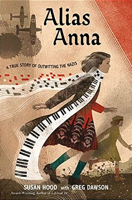 Alias Anna: A True Story Of Outwitting The Nazis-..
