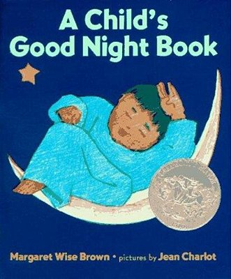 A Child's Good Night Book Board Book: A Caldecott Honor Award Winner-..