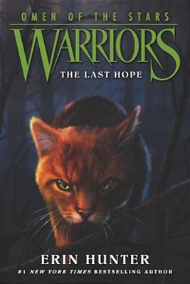 Warriors: Omen Of The Stars #6: The Last Hope-..