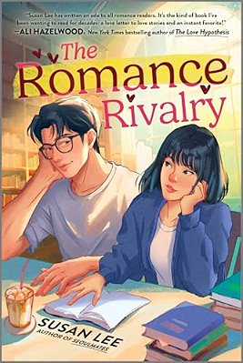 The Romance Rivalry: An Enemies-To-lovers Fake Dating Bookish College ROM-Com-..