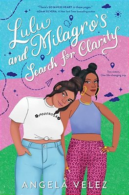 Lulu And Milagro's Search For Clarity-..