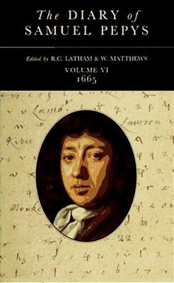 The Diary Of Samuel Pepys: Volume VI - 1665-..