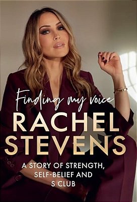 Finding My Voice: A Story Of Strength, Self-Belief And S Club-..
