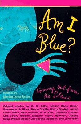 Am I Blue?: Coming Out From The Silence-..