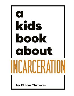 A Kids Book About Incarceration-..