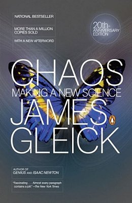 Chaos: Making A New Science-..