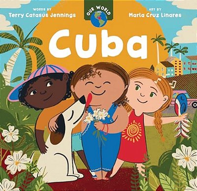 Our World: Cuba-..
