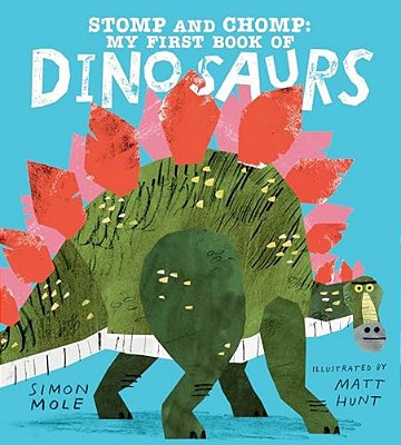 Stomp And Chomp: My First Book Of Dinosaurs-..