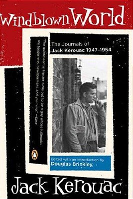 Windblown World: The Journals Of Jack Kerouac 1947-1954-..