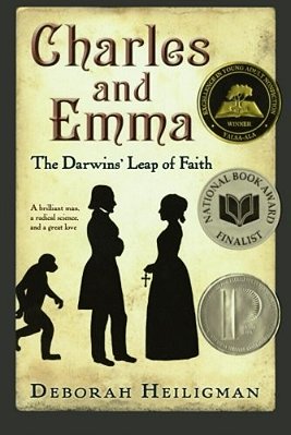 Charles And Emma: The Darwins' Leap Of Faith (National Book Award Finalist)-..