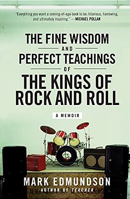 The Fine Wisdom And Perfect Teachings Of The Kings Of Rock And Roll-..