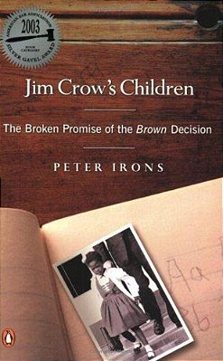 Jim Crow's Children: The Broken Promise Of The Brown Decision-..