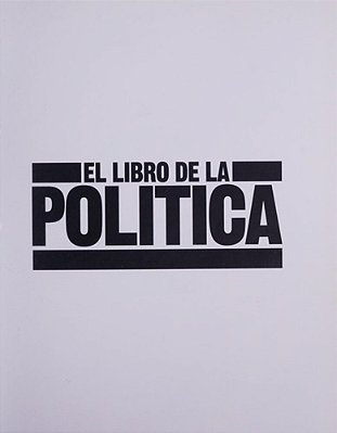 El Libro De La Politica (The Politics Book)-..