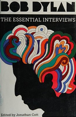 Bob Dylan: The Essential Interviews-..