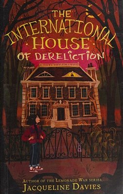 The International House Of Dereliction-..