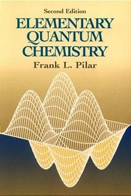 Elementary Quantum Chemistry, Second Edition-..