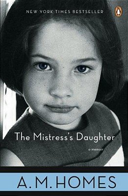 The Mistress's Daughter: A Memoir-..
