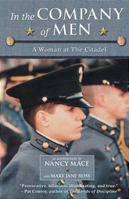 In The Company Of Men: A Woman At The Citadel-..