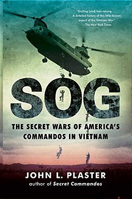 Sog: The Secret Wars Of America's Commandos In Vietnam-..