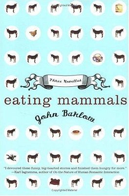 Eating Mammals: Three Novellas-..