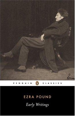 Early Writings (Pound, Ezra): Poems And Prose-..