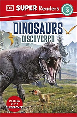 Dk Super Readers Level 3 Dinosaurs Discovered-..