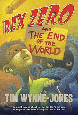 Rex Zero And The End Of The World-..