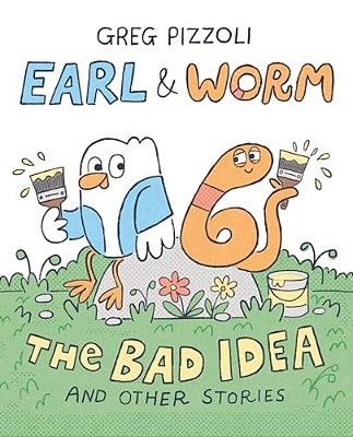 Earl & Worm #1: The Bad Idea And Other Stories-..
