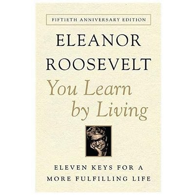 You Learn By Living: Eleven Keys For A More Fulfilling Life-..