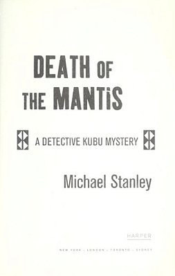 Death Of The Mantis: A Detective Kubu Mystery-..