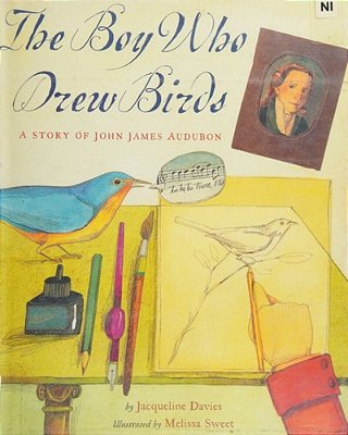 The Boy Who Drew Birds: A Story Of John James Audubon-..