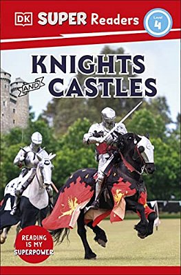 Dk Super Readers Level 4 Knights And Castles-..