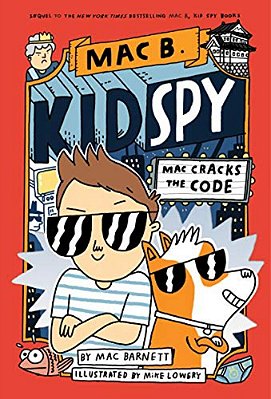 Mac Cracks The Code (Mac B., Kid Spy #4): Volume 4-..
