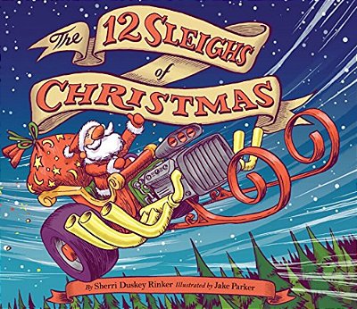The 12 Sleighs Of Christmas: (Christmas Book For Kids, Toddler Book, Holiday Picture Book And Stocking Stuffer)-..