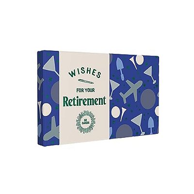 Wishes For Your Retirement: 50 Cards-..