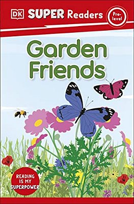 Dk Super Readers Pre-Level Garden Friends-..