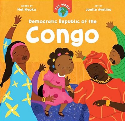 Our World: Democratic Republic Of The Congo-..