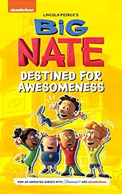 Big Nate: Destined For Awesomeness-..
