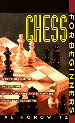 Chess For Beginners: Picture Guide, A-..