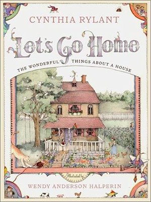 Let's Go Home: The Wonderful Things About A House-..
