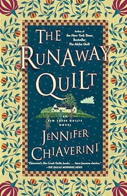 The Runaway Quilt: An Elm Creek Quilts Novel-..