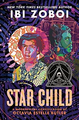 Star Child: A Biographical Constellation Of Octavia Estelle Butler-..