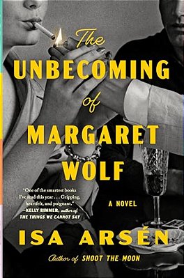 The Unbecoming Of Margaret Wolf-..