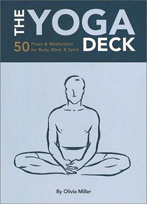The Yoga Deck: 50 Poses & Meditations For Body, Mind, & Spirit-..