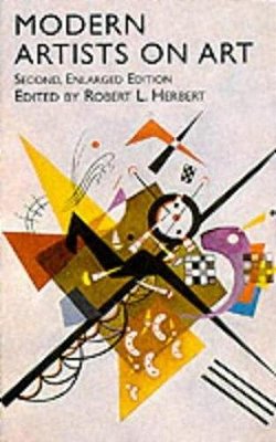 Modern Artists On Art: Second Enlarged Edition-..