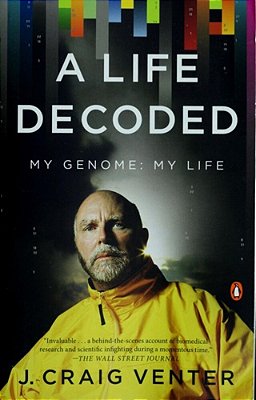 A Life Decoded: My Genome: My Life-..