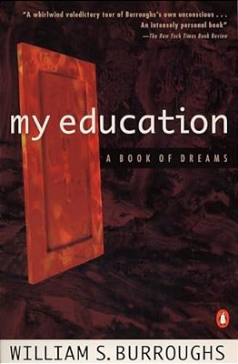 My Education: A Book Of Dreams-..