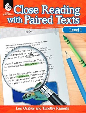 Close Reading With Paired Texts Level 1: Engaging Lessons To Improve Comprehension-..