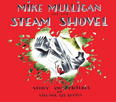 Mike Mulligan And His Steam Shovel Board Book-..